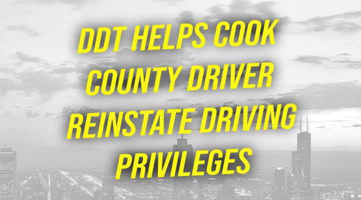 License Reinstated for Driver's License client — Bridgeview / Cook County